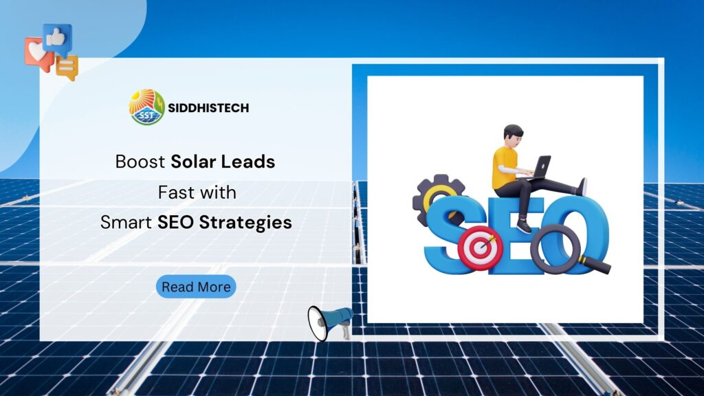 Boost solar leads fast with smart SEO Strategies